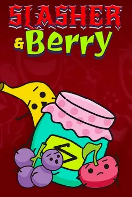 Slasher & Berry
