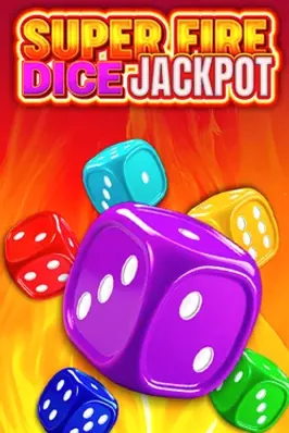 Super Fire Dice Jackpot