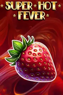 Super Hot Fever