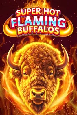Super Hot Flaming Buffalos