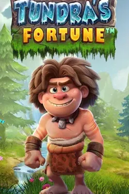 Tundra’s Fortune