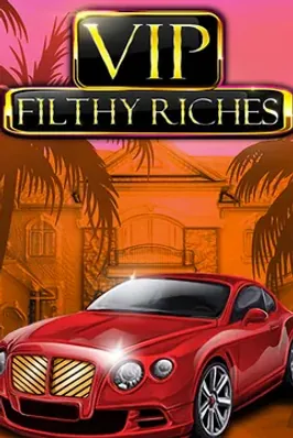 VIP Filthy Riches