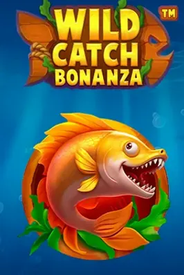 Wild Catch Bonanza