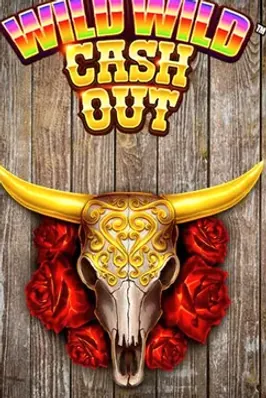 Wild, Wild Cash Out